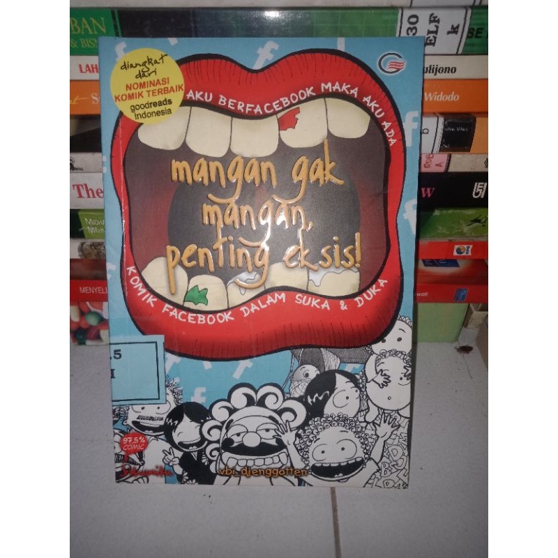 MANGAN GAK MANGAN PENTING EKSIS