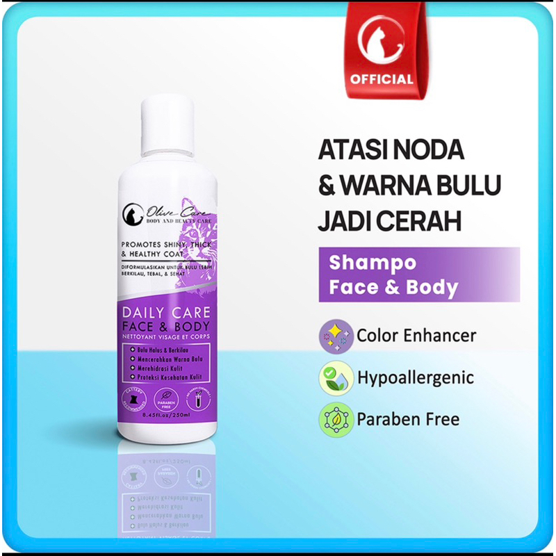 Olive Care Shampo Kucing Daily Care FACE &amp; BODY untuk Pertumbuhan Bulu, Anti Noda, Warna Bulu dan Bulu Halus