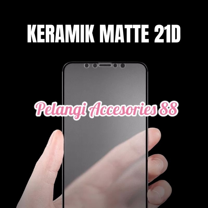 ANTIGORES XIAOMI POCO X3 GT KERAMIK MATTE 21D ANTI GORES ANTI GLARE