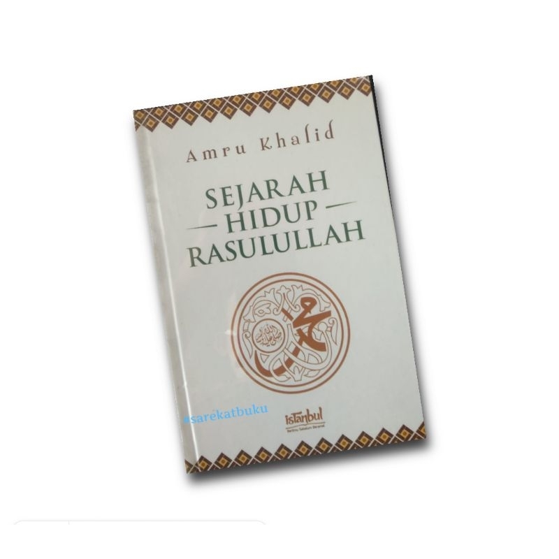 

SEJARAH HIDUP RASULULLAH Amru Khalid