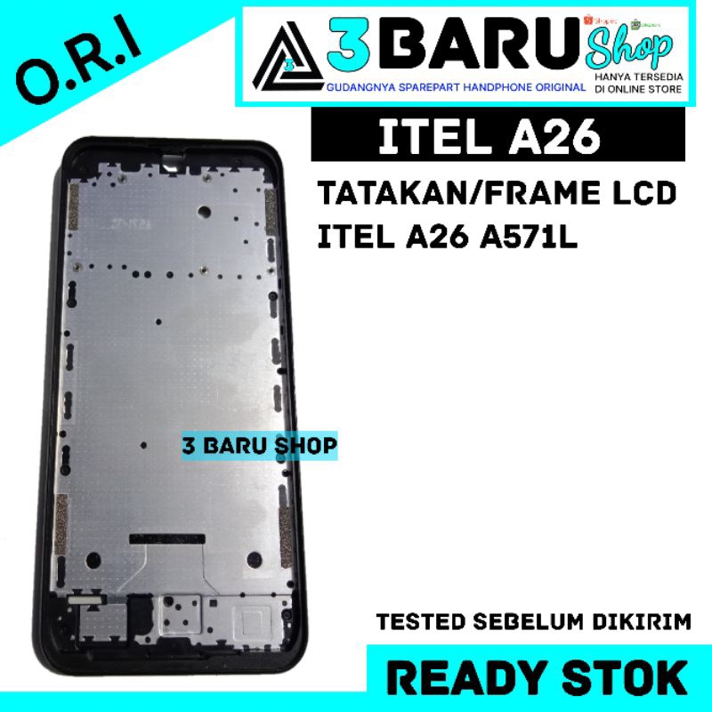 TATAKAN/FRAME LCD ITEL A26 A571L tatakan hp