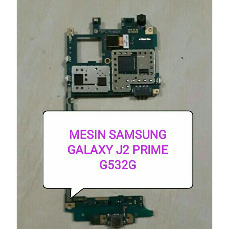 MESIN SAMSUNG GALAXY J2 PRIME / G532G