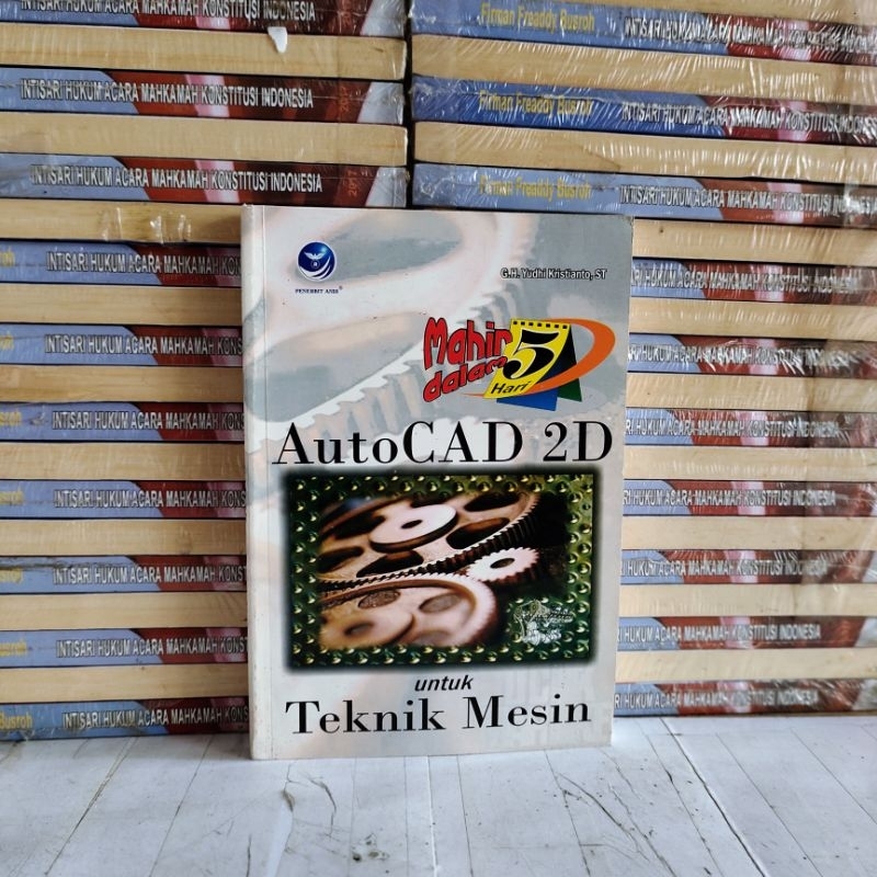 

BUKU ORIGINAL - MAHIR DALAM 5 HARI AUTOCAD 2D UNTUK TEKNIK MESIN