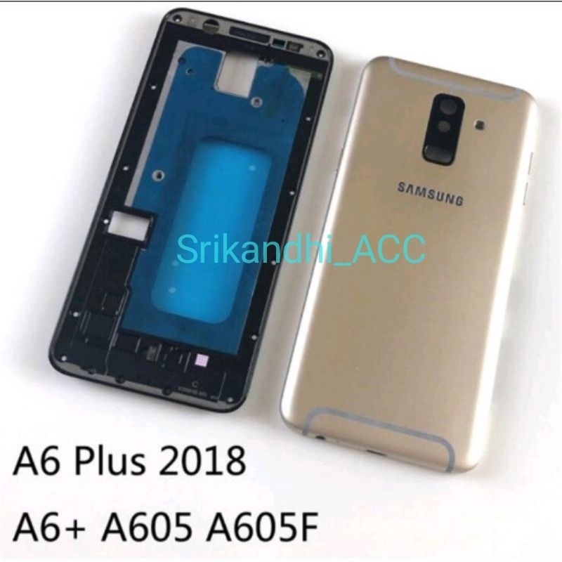 Cesssing hausing fullset Frame Lcd Samsung A6 plus/ A6+ / A605 Backdoor backcover + Frame Tulang lcd