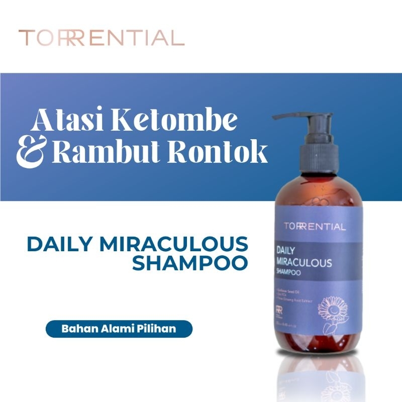 TORRENTIAL SHAMPOO ANTI-KETOMBE DAILY MIRACULOUS SHAMPOO MENGATASI RAMBUT RONTOK DAN KETOMBE