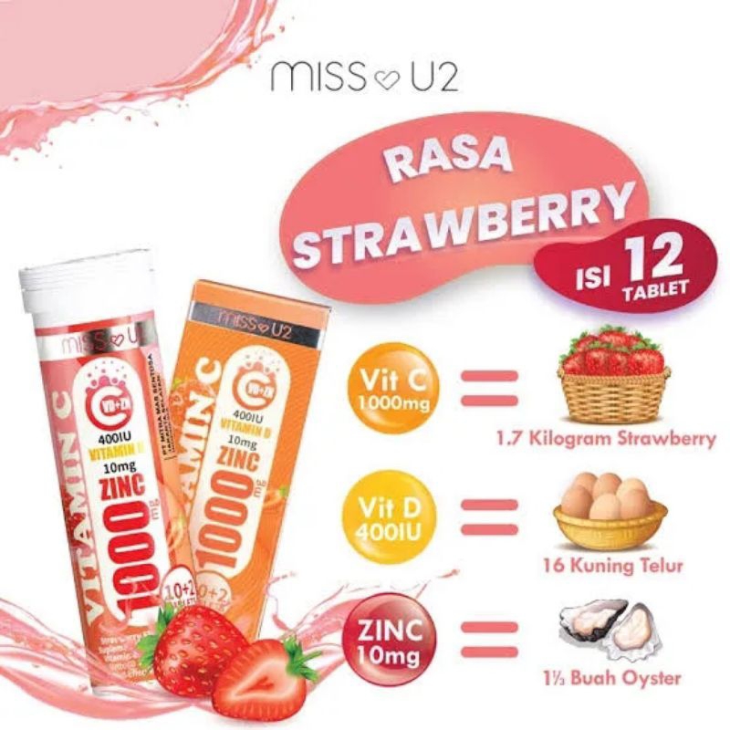 MISS U2 VITAMIN C 1000 ISI 12, VITAMIN D &amp; ZINC - TABLET EFFERVESCENT RASA JERUK, STAWBERRY, BLUEBERRY