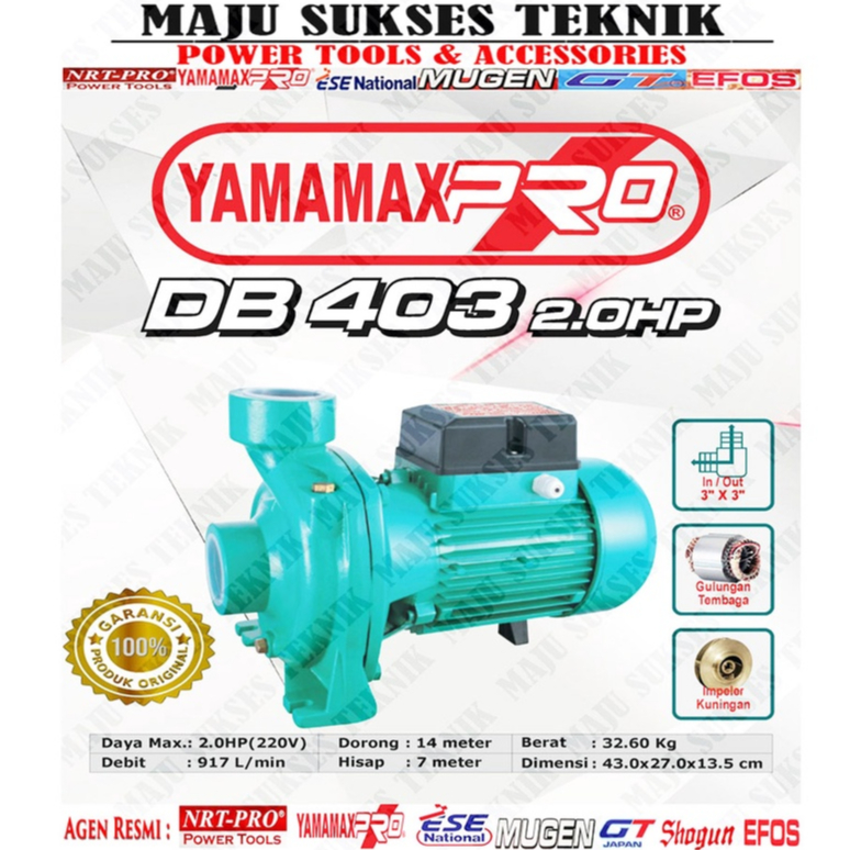 YAMAMAX PRO DB 403 2.0HP Pompa Air Centrifugal / Sentrifugal 3 Inch Pompa Air Sumur Irigasi Pertania