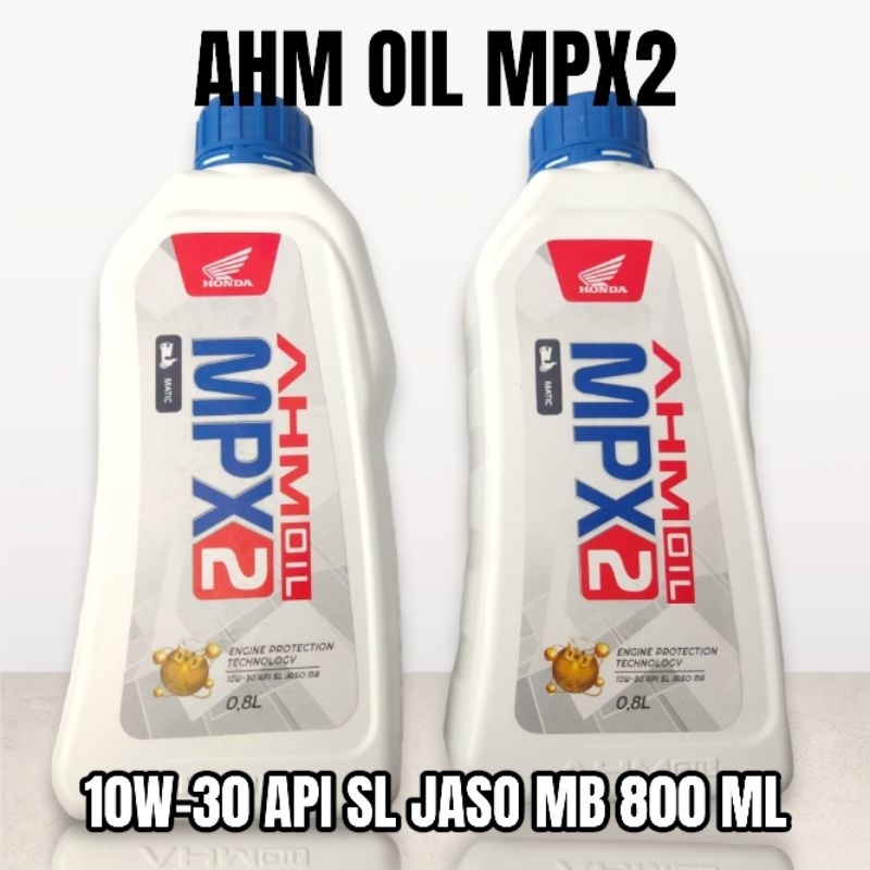 Oli Honda Ahm Mpx2 Oil Mesin MPX2 Honda Matic Matik 10W-30 SL 800ml