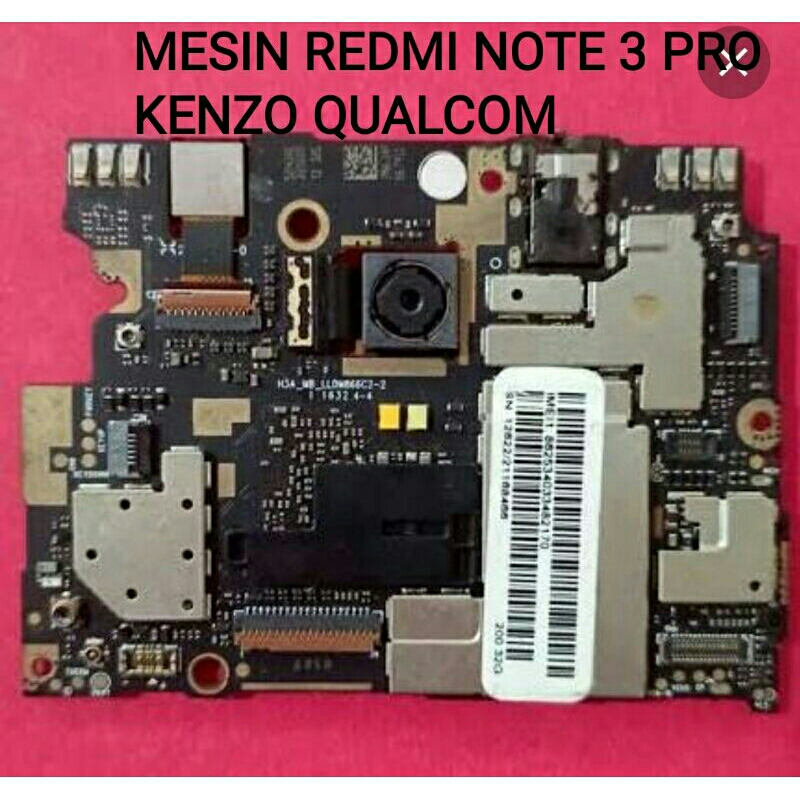 MESIN REDMI NOTE 3 PRO KENZO QUALCOM 2/16