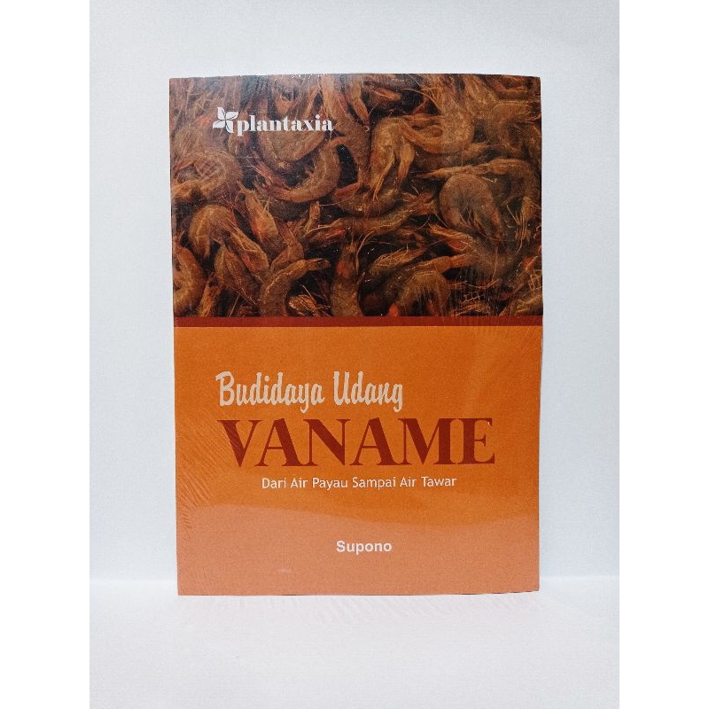 Buku Budidaya Udang Vaname : Dari Air Payau Sampai Air Tawar