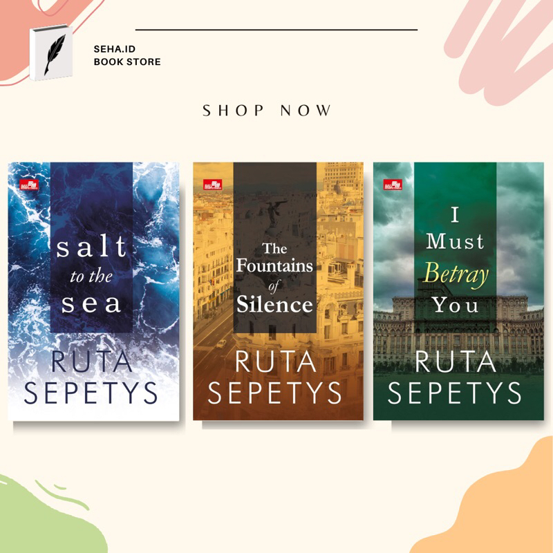 Novel (Salt of the Sea, Fountain of Silence, I Must Betrayed You) - RUTA SEPETYS [ORIGINAL]