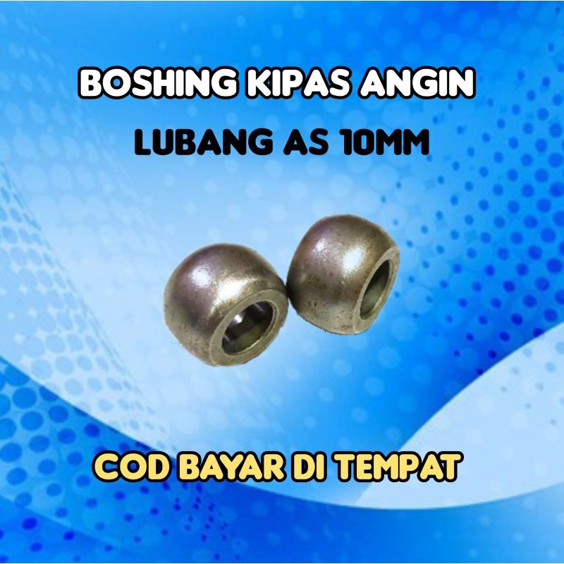 Bos/boshing - bushing kipas angin lubang 10mm bulat - 18 inch tornado dinding tembok berdiri