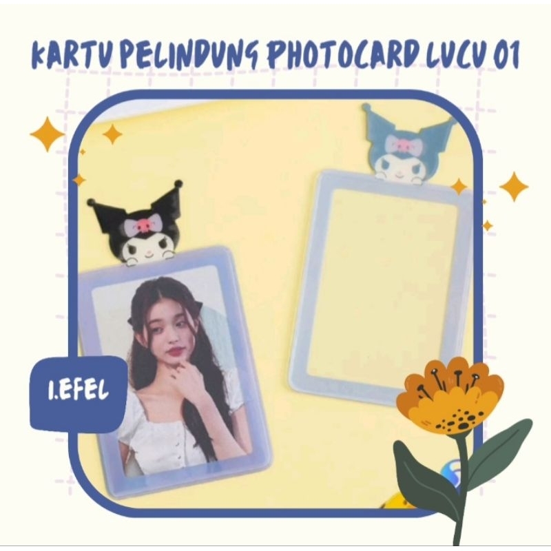 Open PO 23 - 28 Feb 2023 Kartu Pelindung Photocard Lucu Aesthetic - i.efel-