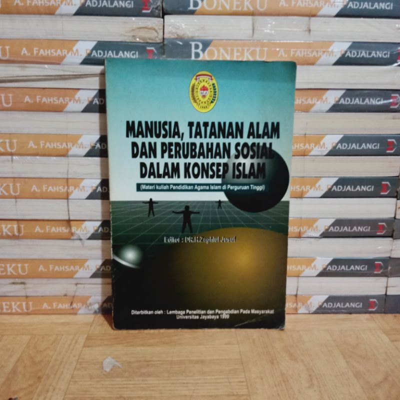 

BUKU ORIGINAL - MANUSIA TATANAN ALAM DAN PERUBAHAN SOSIAL DALAM KONSEP ISLAM