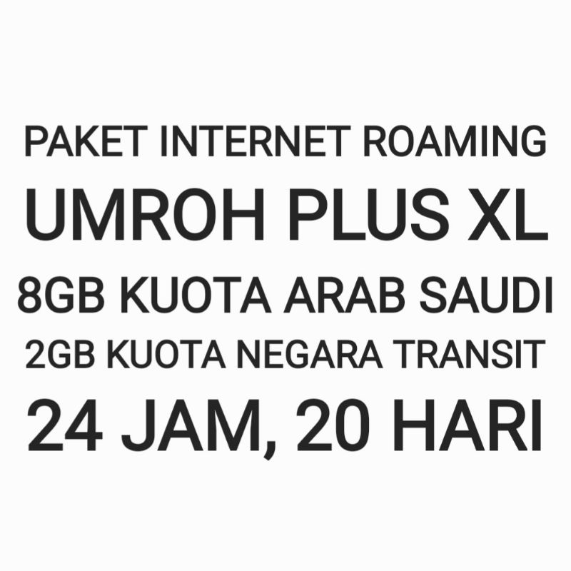 [CHAT DULU SEBELUM ORDER]Paket Internet Roaming Umroh Umrah Plus XL Luar Negeri Negri 10 GB Kuota Da