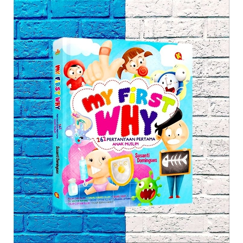 Buku My First Why - 262 Pertanyaan Pertama Anak Muslim - ORIGINAL