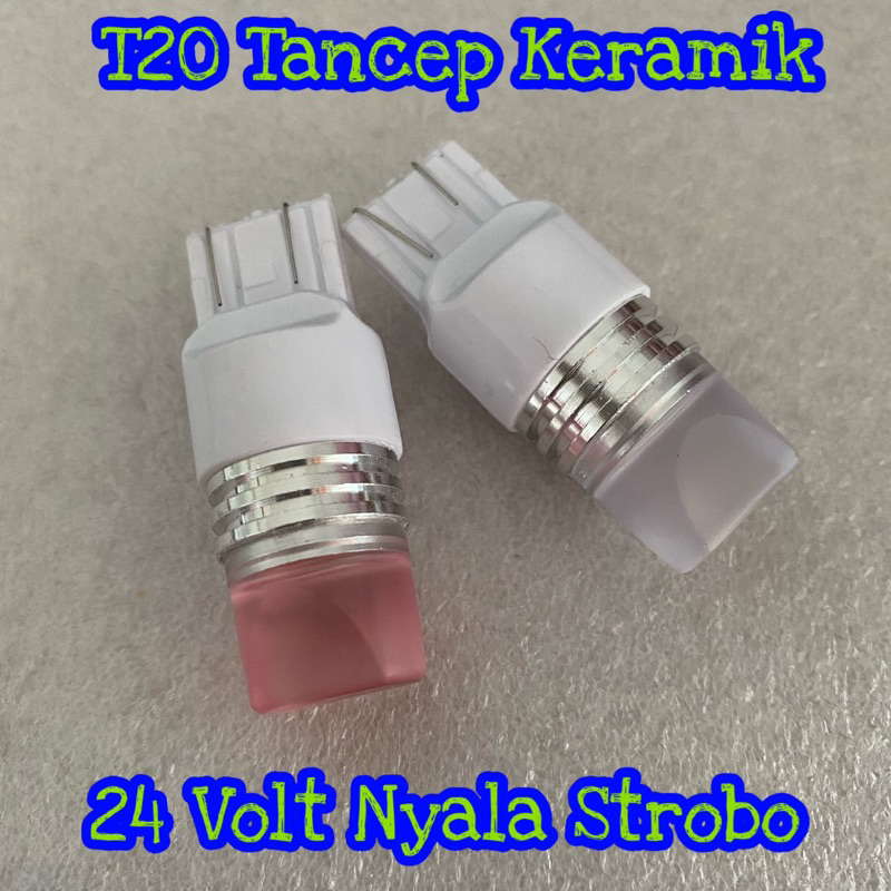 Lampu Rem Truk T20 Kaki 2 MODEL KERAMIK 24 VOLT