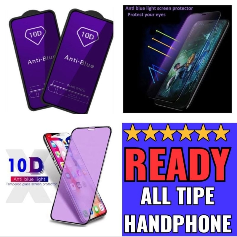 Tempered Glass Full Kaca Anti Blue Light 10D All Tipe Hp Handphone , TEMPERED GLASS KACA ANTI BLUE 10D ALL TIPE , Tipe Pengaman Layar Depan , Tipe Pelindung Layar Anti-Bluelight , Bahan Pengaman Layar Tempered Glass, Temper Glass Anti Blue Light ALL Kaca