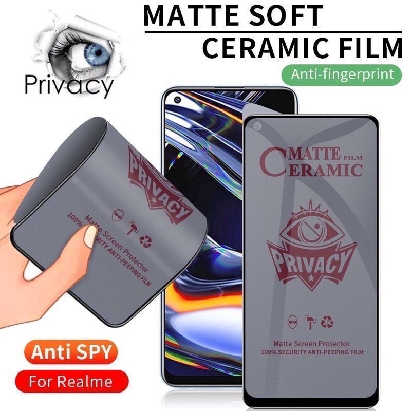 Tempered Glass Ceramic Matte Spy Realme C1 C2 C3 C10 C11 C12 C15 C17 C20 C20A C21 C21Y C25 C25S C25Y C30 C30S C31 C33 C35 C55 Tempered Glass Matte Spy Privacy Full Layar