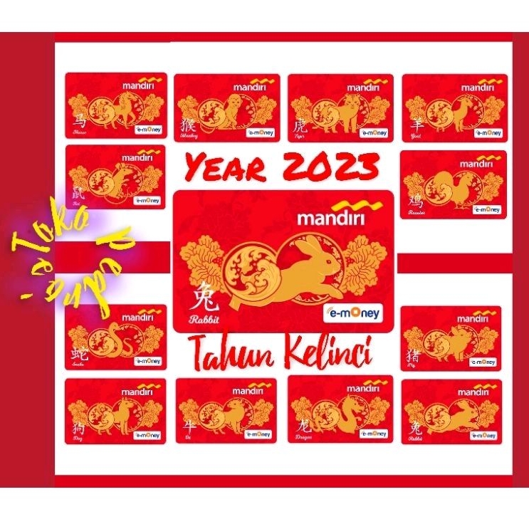 //FULL Set - 12 eMoney CARD Shio 2023 Tahun KELINCI// eMoney Mandiri edisi SHIO 2023 Imlek / Chinese New Year 2023 ORI / Like eTOLL Tapcash Flazz or Brizzi