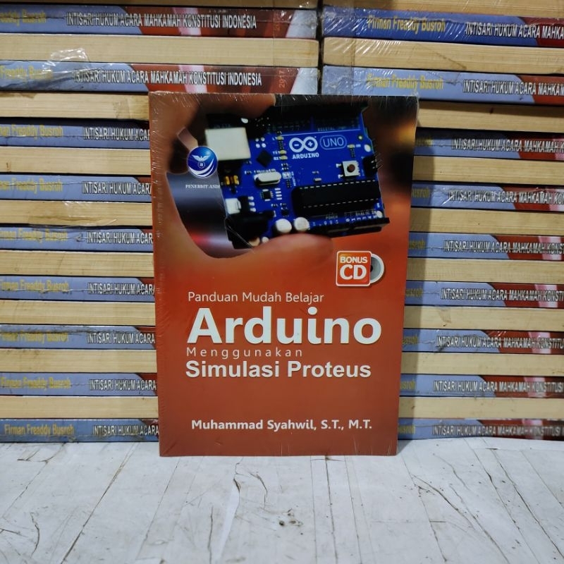 

BUKU ORIGINAL - PANDUAN MUDAH BELAJAR ARDUINO MENGGUNAKAN SIMULASI PROTEUS