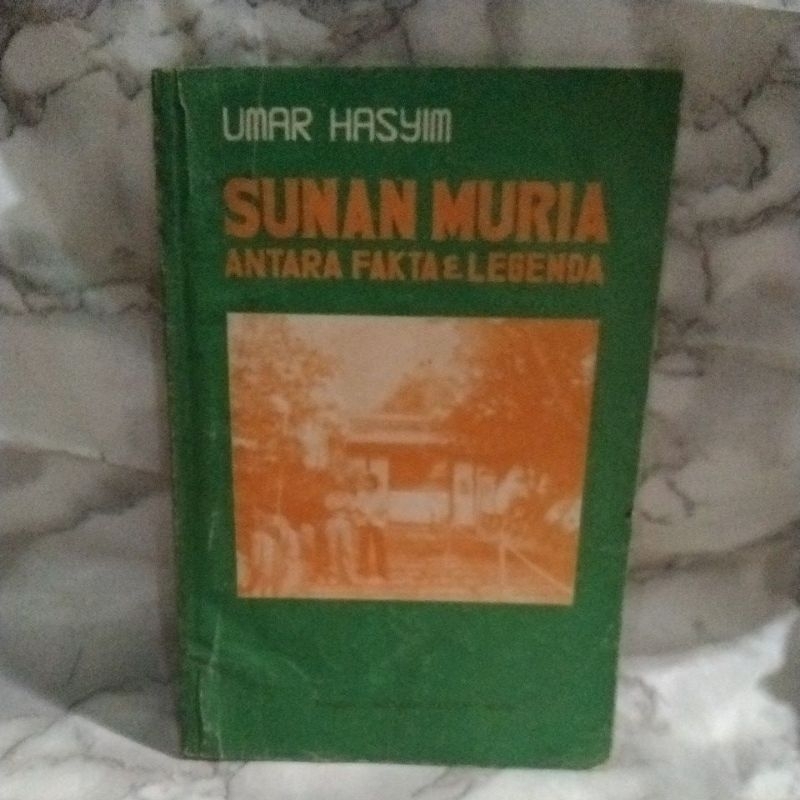 SUNAN MURIA ANTARA FAKTA & LEGENDA (UMAR HASYIM)