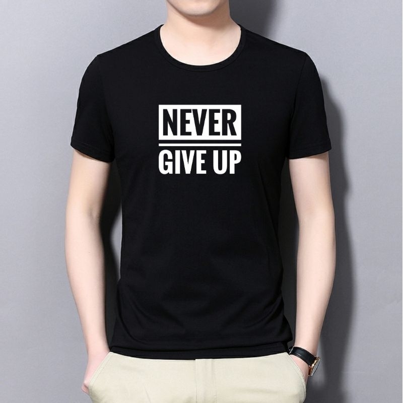 Kaos Never Give Up Pria Lengan Pendek Kaos Distro Baju Lengan Pendek Cowok Cod