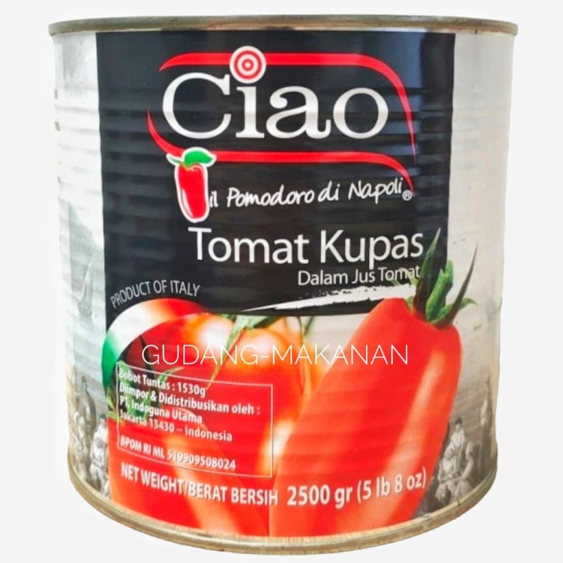 Ciao Italian Peeled Tomato Premium 2500 gr Tomat Kupas Chopped Tomato