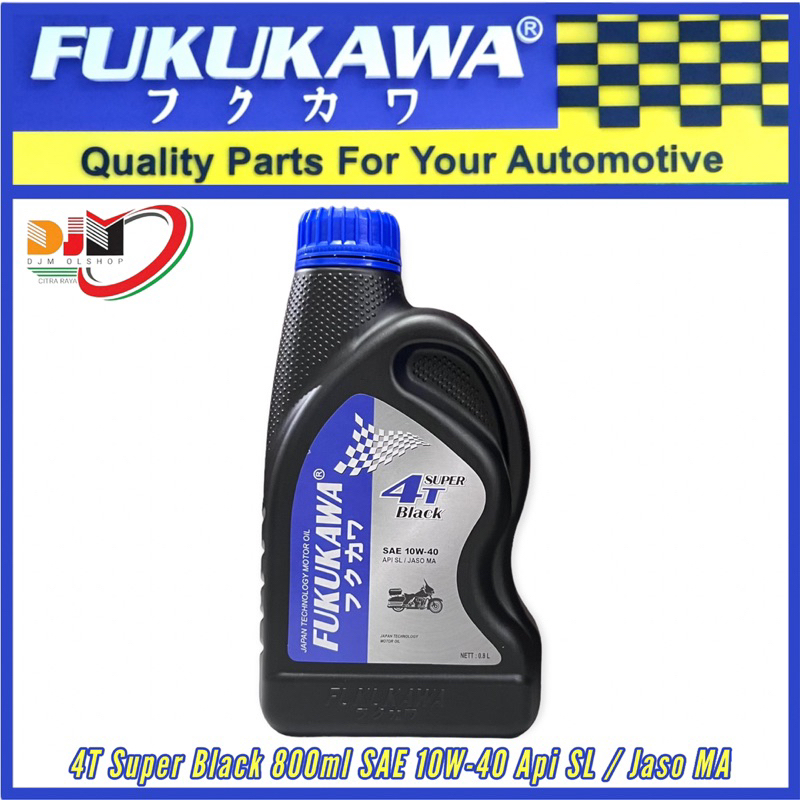 Oil Mesin Fukukawa 4T Super Black SAE 10W-40 API SL JASO MA 800ml Oli Original