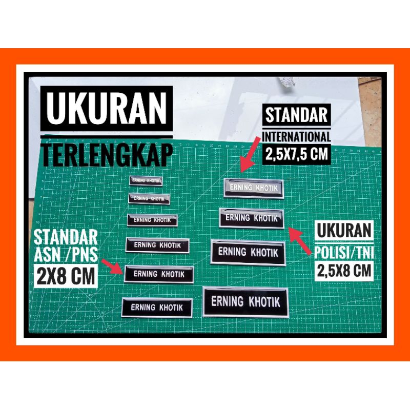 All Size - Semua Ukuran -  Name Tag -  Tersedia -  Ukuran Terkecil, Kecil, Standar, Besar, Terbesar - ASN PNS POLISI TNI - UKURAN INTERNATIONAL