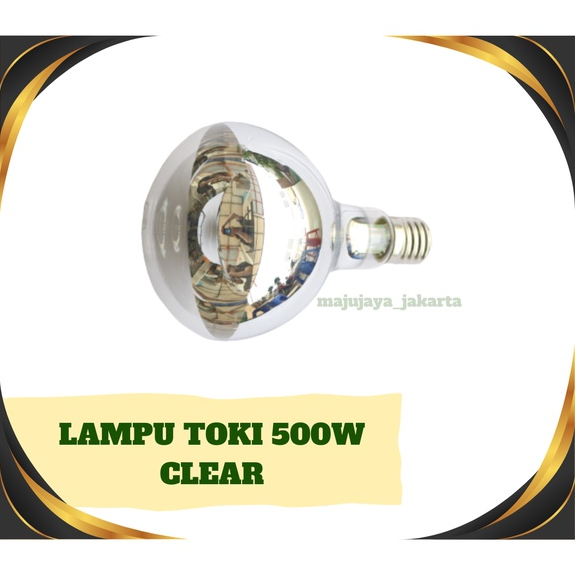 LAMPU TOKI / LAMPU KAPAL CUMI 500W CLEAR