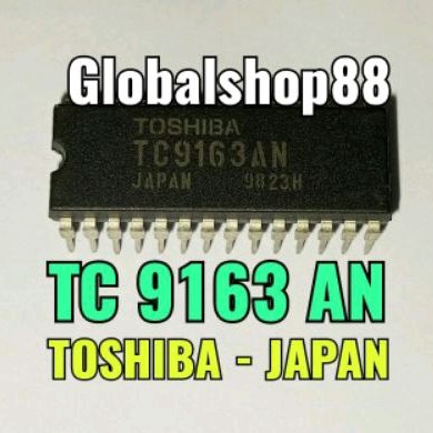 IC TC9163AN IC TC 9163AN Toshiba ORIGINAL TC 9163AN asli