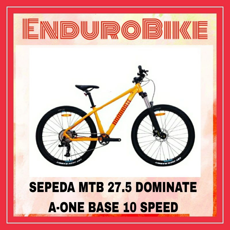 SEPEDA GUNUNG SEPEDA MTB 27.5 DOMINATE A-ONE BASE 10 SPEED