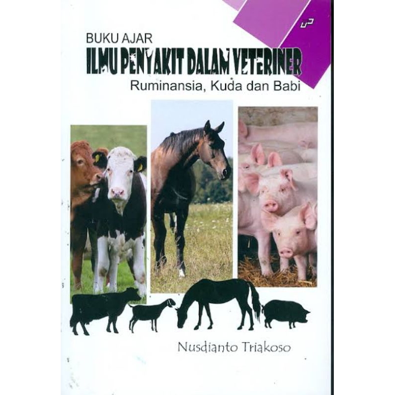 Buku Ajar Ilmu Penyakit Dalam Veteriner Ruminansia Kuda dan Babi - Nusdianto Triakoso