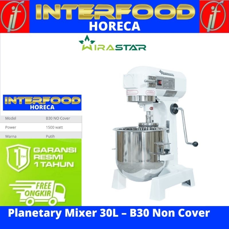 Planetary Mixer  B30 NO COVER / Mixer 30 LITER / Mixer Roti B30 WIRASTAR