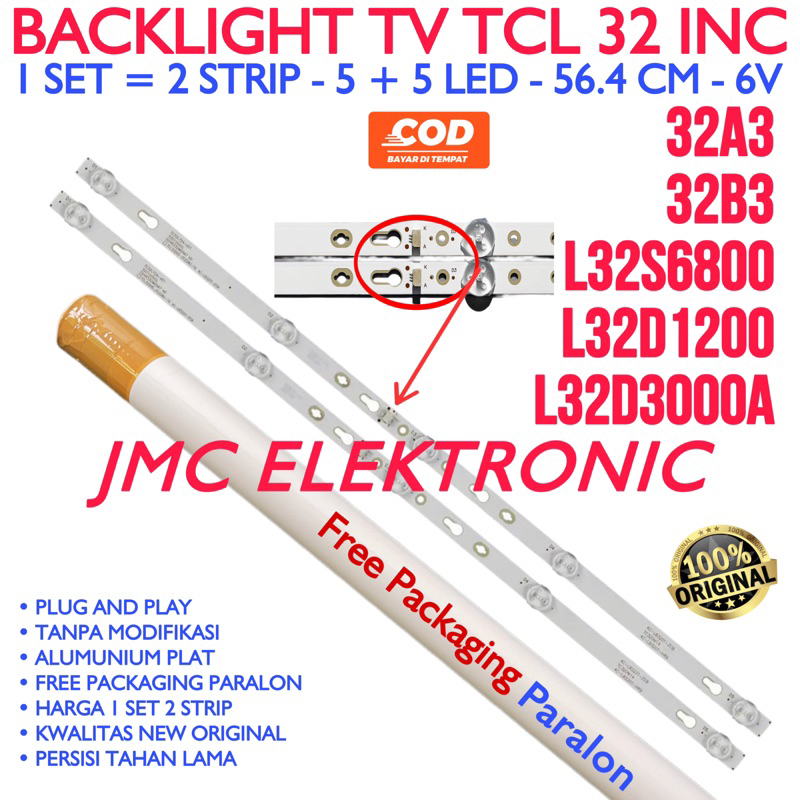 BACKLIGHT TV TCL L32D1200 L32D3000A L32D3000 L32S6800 32A3 32B3 32D3000 32D3000A 32D1200 32S6800 32A3 32B3 30TC320034 LAMPU LED 32 INC 5K 6V