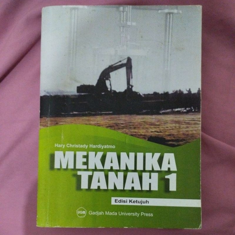 Mekanika Tanah 1 Edisi Ketujuh by Hary Christady Hardiyatmo