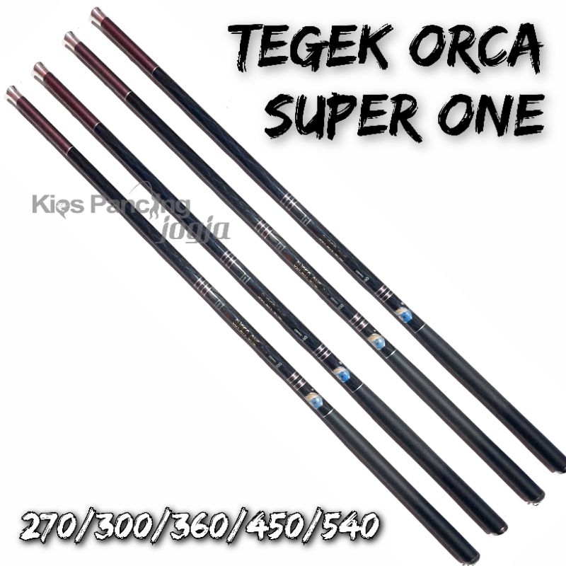 Joran Tegek Orca Super One 270 300 360 450 540 Sudah Termasuk Packing Ruas Panjang