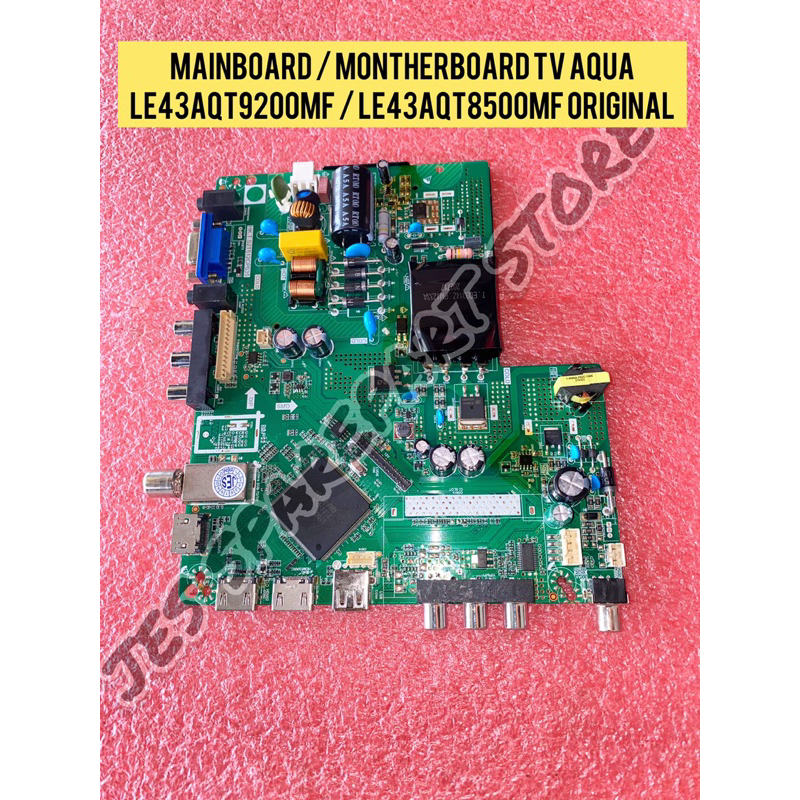 MAINBOARD / MONTHERBOARD TV DIGITAL AQUA LE43AQT9200MF / LE43AQT8500Mf ORIGINAL