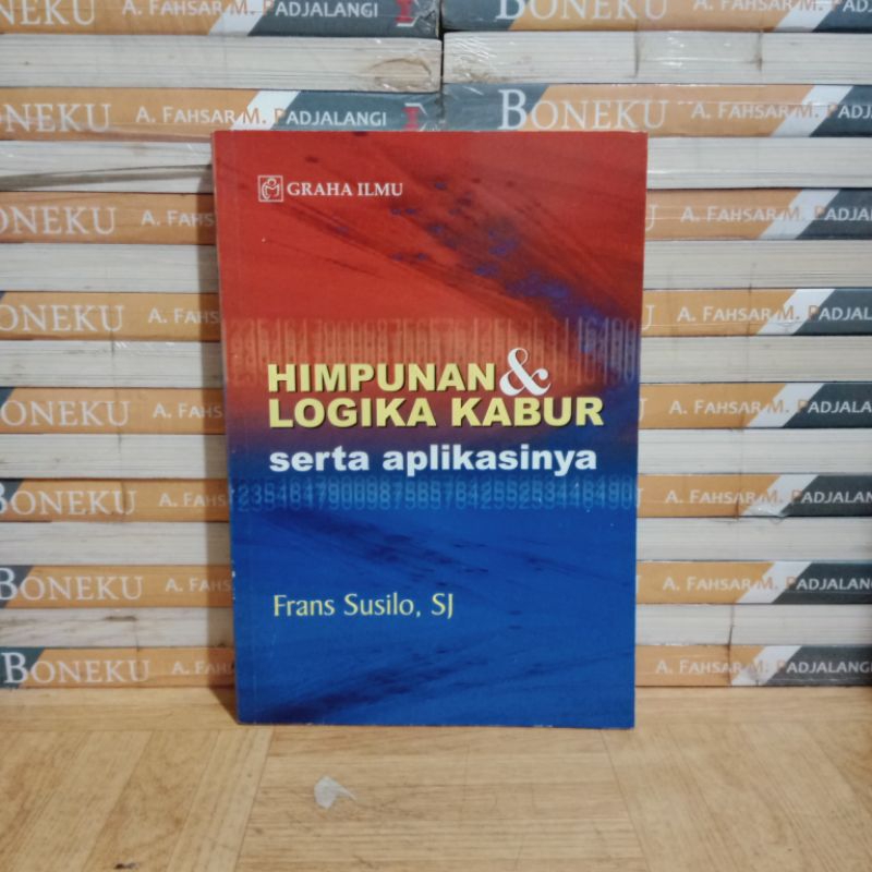 

BUKU ORIGINAL - HIMPUNAN & LOGIKA KABUR SERTA APLIKASINYA