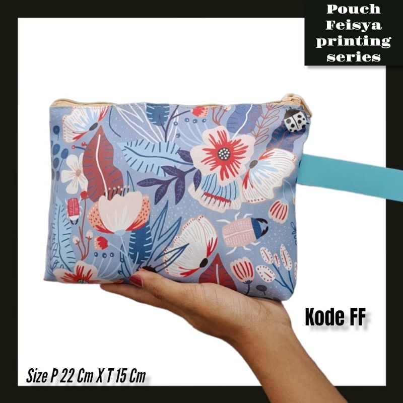 POUCH FEISYA PRINTING SERIES
