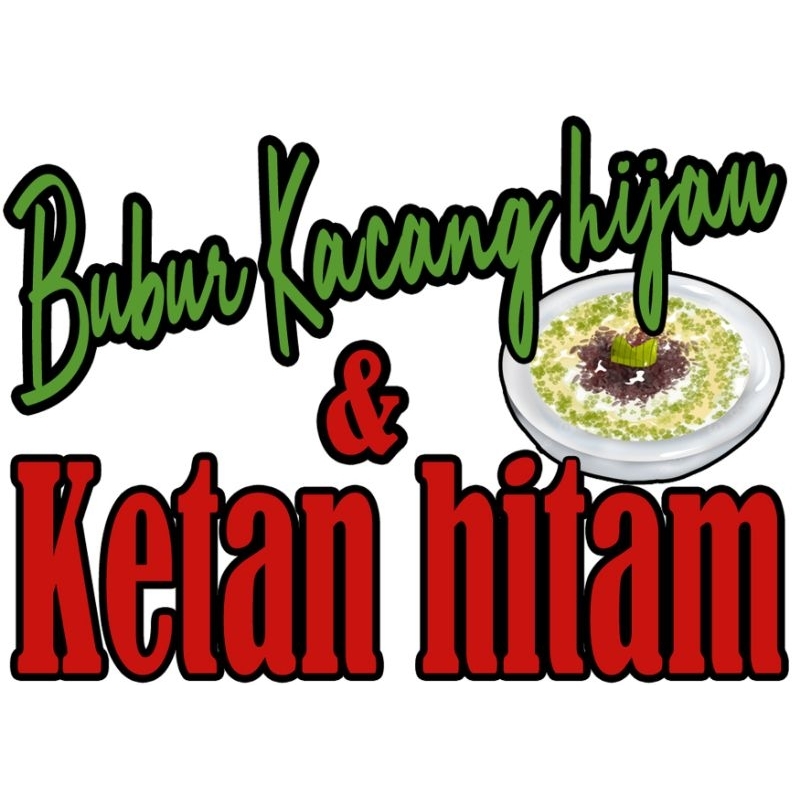 stiker kaca gerobak untuk jualan bubur kacang hijau dan ketan hitam