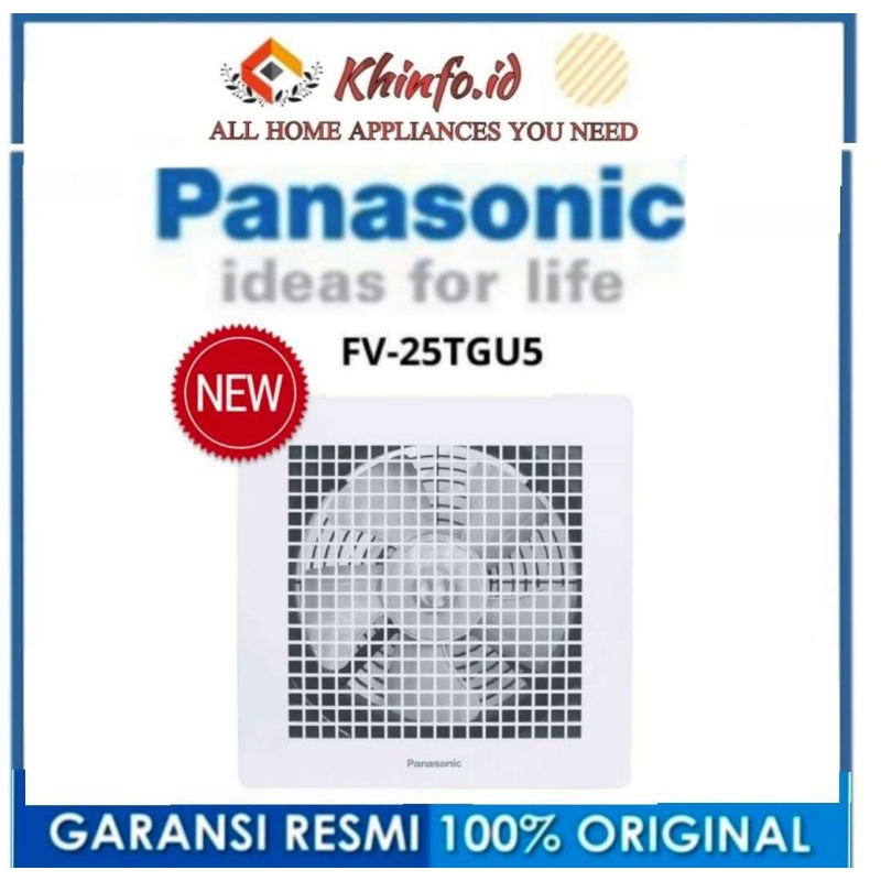 PANASONIC FV-25-TGU5 Kipas Plafon 10 inch/Kipas Eksos/Ceiling Exhaust Fan PANASONIC FV25TGU 10IN