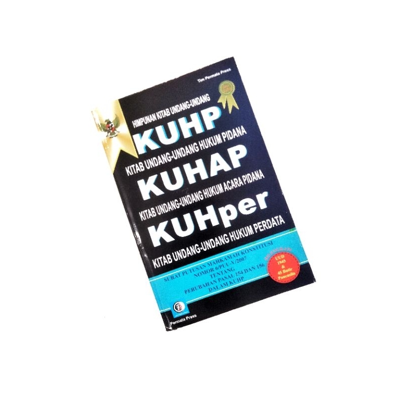 BUKU KUHP KUHAP KUHper DI LENGKAPI UUD 1945 DAN 45 BUTIR PANCASILA