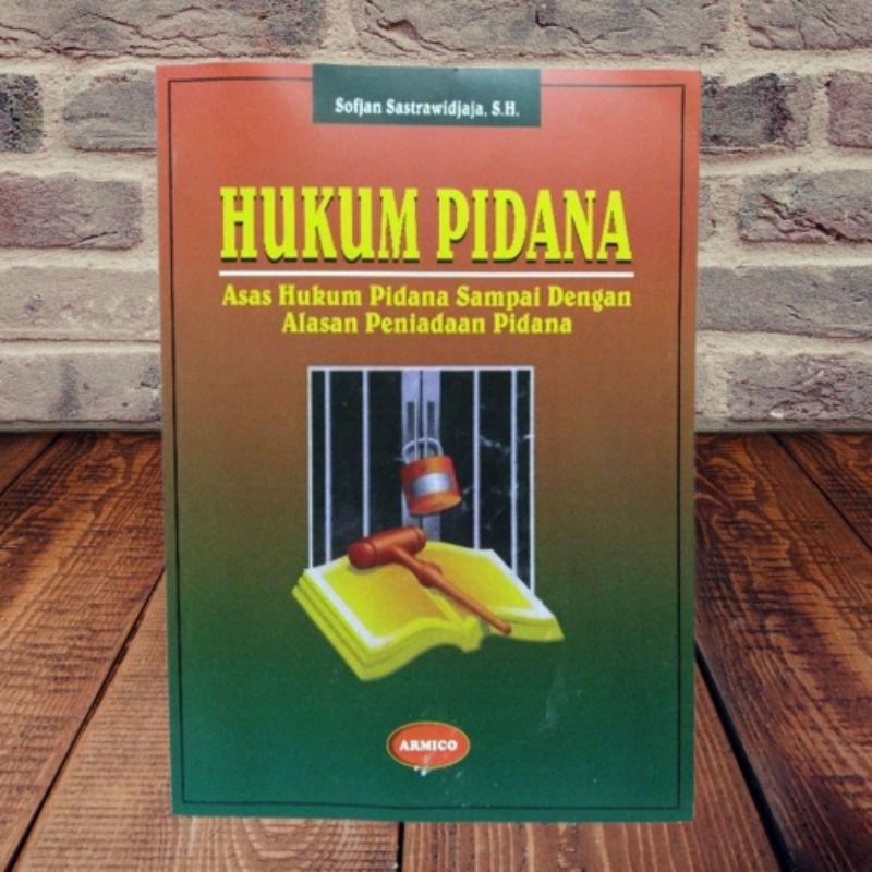 Buku Hukum pidana Asas Hukum pidana sampai dengan alasan peniadaan pidana