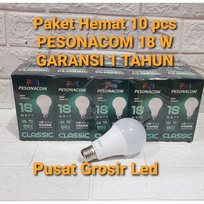 PAKET HEMAT 10 PCS LAMPU LED PESONACOM CLASSIC 18 WATT CAHAYA PUTIH BERGARANSI 1 TAHUN