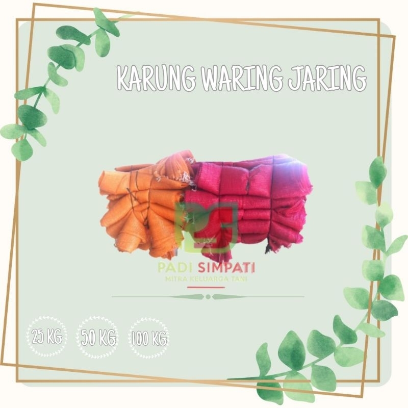 Karung Waring Jaring / Karung Untuk Panen 25 kg, 50 kg, 100 kg