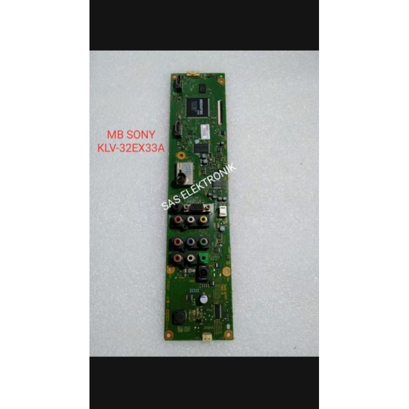 MB MOTHERBOARD MAINBOARD MESIN TV LED SONY 32 INCH KLV-32EX33A KLV-32EX33 KLV-32EX330A KLV-32EX330