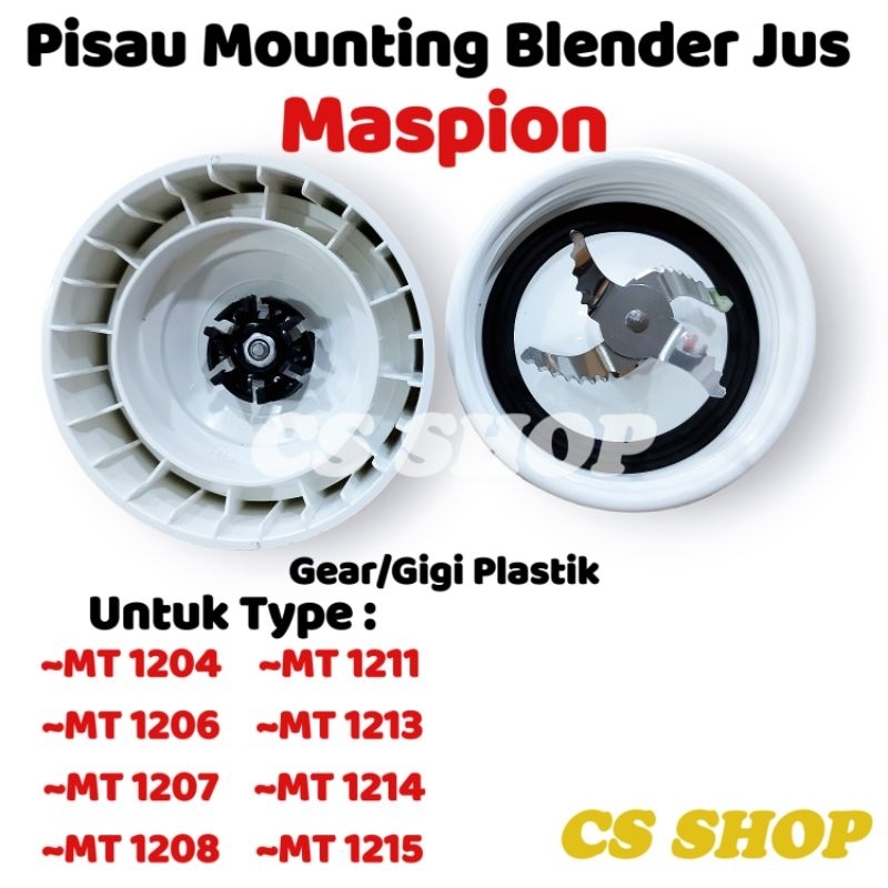 Pisau Mounting Jus Blender Maspion Gear Plastik/Pisau Blender Jus Maspion Tipe MT 1204• MT 1206• MT 1207• MT 1208• MT 1211• MT 1213• MT 1214• MT 1215• MT 1271• MT 1273