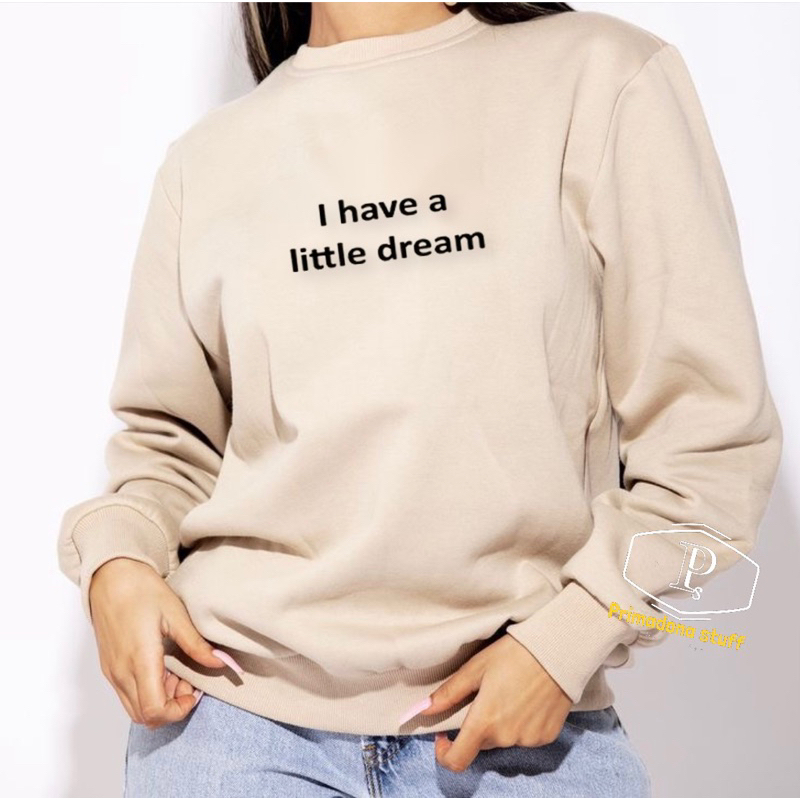 Crewneck sweter Wanita I Have Sweater cewe cowo Kekinian style korean Bahan Fleece size L XL XXL